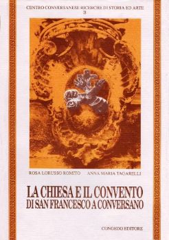 Visualizza i dettagli per LA CHIESA E IL CONVENTO DI SAN FRANCESCO A CONVERSANO Immagine di LA CHIESA E IL CONVENTO DI SAN FRANCESCO A CONVERSANO