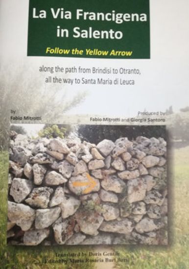 Immagine di VIA FRANCIGENA IN SALENTO. FOLLOW THE YELLOW ARROW (ENGLISH VERSION)