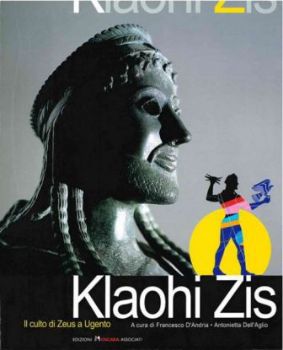 Visualizza i dettagli per KLAOHI ZIS. IL CULTO DI ZEUS A UGENTO Immagine di KLAOHI ZIS. IL CULTO DI ZEUS A UGENTO