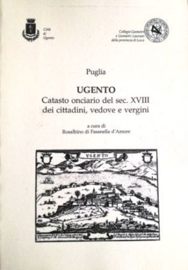 Immagine di UGENTO. CATASTO ONCIARIO DEL SECOLO VXIII DEI CITTADINI, VEDOVE E VERGINI