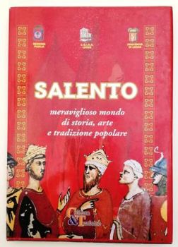 Visualizza i dettagli per SALENTO MERAVIGLIOSO MONDO DI STORIA, ARTE  E TRADIZIONE POPOLARE Immagine di SALENTO MERAVIGLIOSO MONDO DI STORIA, ARTE  E TRADIZIONE POPOLARE