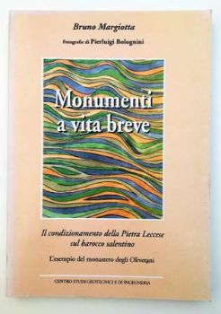 Visualizza i dettagli per MONUMENTI A VITA BREVE. IL CONDIZIONAMENTO DELLA PIETRA LECCESE SUL BAROCCO SALENTINO Immagine di MONUMENTI A VITA BREVE. IL CONDIZIONAMENTO DELLA PIETRA LECCESE SUL BAROCCO SALENTINO