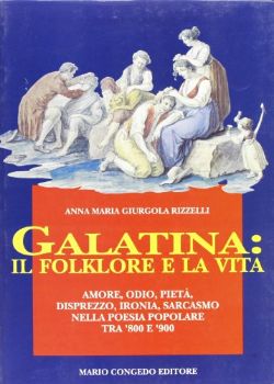 Visualizza i dettagli per GALATINA IL FOLKLORE E LA VITA Immagine di GALATINA IL FOLKLORE E LA VITA