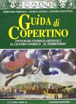 Visualizza i dettagli per GUIDA DI COPERTINO ITINERARIO CENTRO STORICO Immagine di GUIDA DI COPERTINO ITINERARIO CENTRO STORICO