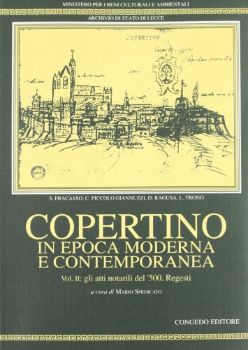 Visualizza i dettagli per Copertino in epoca moderna e contemporanea. Vol.2 Immagine di Copertino in epoca moderna e contemporanea. Vol.2