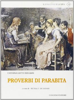 Visualizza i dettagli per Proverbi di Parabita Immagine di Proverbi di Parabita