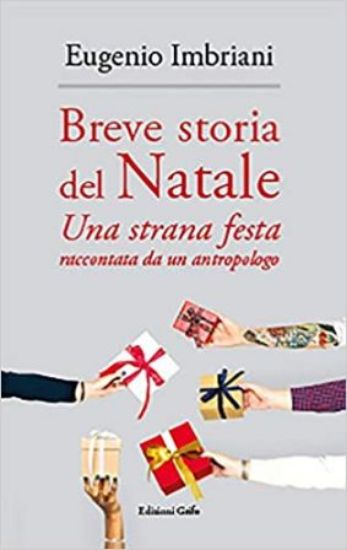 Immagine di BREVE STORIA DEL NATALE. UNA STRANA FESTA RACCONTATA DA UN ANTROPOLOGO