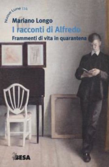 Immagine di I RACCONTI DI ALFREDO. FRAMMENTI DI VITA IN QUARANTENA