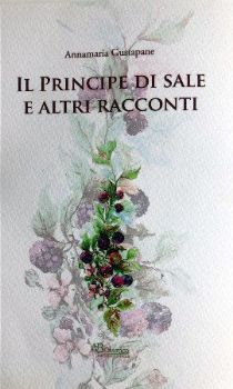 Visualizza i dettagli per IL PRINCIPE DI SALE E ALTRI RACCONTI Immagine di IL PRINCIPE DI SALE E ALTRI RACCONTI