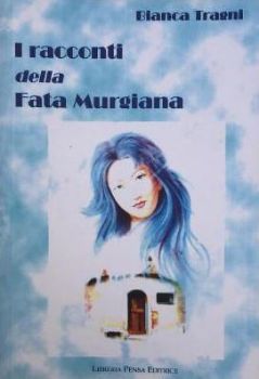 Visualizza i dettagli per RACCONTI DELLA FATA MURGIANA (I) Immagine di RACCONTI DELLA FATA MURGIANA (I)