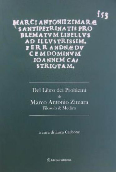 Immagine di LIBRO DEI PROBLEMI DI MARCO ANTONIO ZIMARA. FILOSOFO E MEDICO