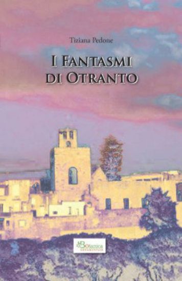 Immagine di I FANTASMI DI OTRANTO