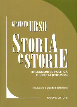 Visualizza i dettagli per STORIA E STORIE. RIFLESSIONI SU POLITICA E SOCIETA` (2006-2015) VOL.2 Immagine di STORIA E STORIE. RIFLESSIONI SU POLITICA E SOCIETA` (2006-2015) VOL.2