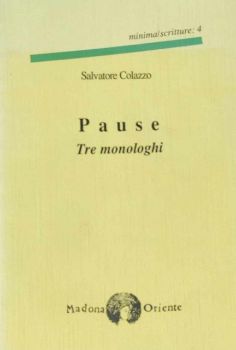 Visualizza i dettagli per PAUSE, TRE MOLOGHI Immagine di PAUSE, TRE MOLOGHI