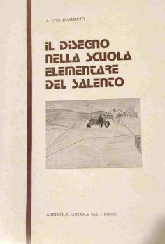Visualizza i dettagli per DISEGNO NELLA SCUOLA ELEMENTARE DEL SALENTO Immagine di DISEGNO NELLA SCUOLA ELEMENTARE DEL SALENTO