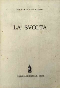 Visualizza i dettagli per LA SVOLTA Immagine di LA SVOLTA