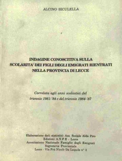 Immagine di INDAGINE CONOSCITIVA SULLA SCOLARITA` DEI FIGLI DEGLI EMIGRATI RIENTRATI NELLA PROVINCIA DI LECCE