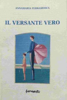 Visualizza i dettagli per IL VERSANTE VERO Immagine di IL VERSANTE VERO