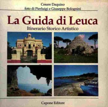 Visualizza i dettagli per Guida di Leuca. Itinerario Storico Artistico Immagine di Guida di Leuca. Itinerario Storico Artistico