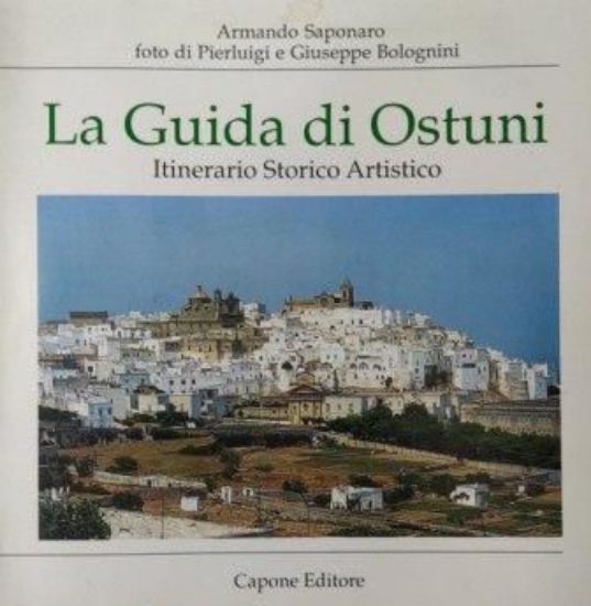 Immagine di LA GUIDA DI OSTUNI, ITINERARIO STORICO ARTISTICO