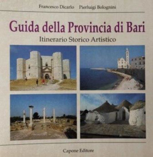 Immagine di GUIDA DELLA PROVINCIA DI BARI, ITINERARIO STORICO ARTISTICO