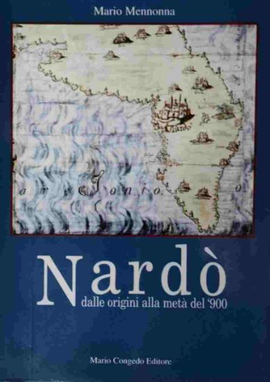 Immagine di NARDO` DALLE ORIGINI ALLA METÀ DEL 900