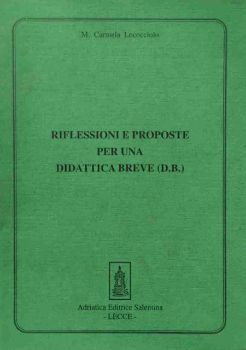 Visualizza i dettagli per RIFLESSIONI E PROPOSTE PER UNA DIDATTICA BREVE Immagine di RIFLESSIONI E PROPOSTE PER UNA DIDATTICA BREVE
