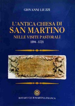 Visualizza i dettagli per L`ANTICA CHIESA DI SAN MARTINO NELLE VISITE PASTORALI 1594 - 1721 (Martina Franca) Immagine di L`ANTICA CHIESA DI SAN MARTINO NELLE VISITE PASTORALI 1594 - 1721 (Martina Franca)