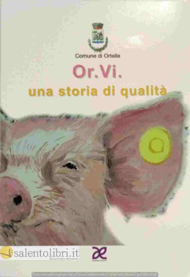 Immagine di OR.VI. UNA STORIA DI QUALITA` TRA DISCIPLINARE E (IN)DISCIPLINATI