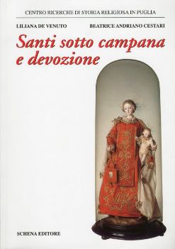 Visualizza i dettagli per SANTI SOTTO CAMPANA E DEVOZIONE Immagine di SANTI SOTTO CAMPANA E DEVOZIONE