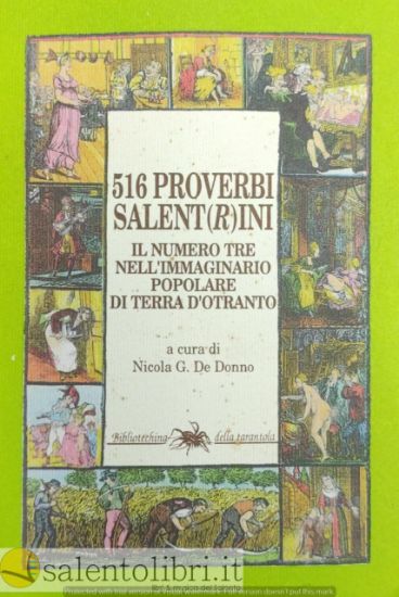 Immagine di 516 PROVERBI SALENT(R)INI  SALENTINI  IL NUMERO TRE NELL`IMMAGINARIO POPOLARE DI TERRA D`OTRANTO