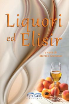 Visualizza i dettagli per LIQUORI ED ELISIR Immagine di LIQUORI ED ELISIR