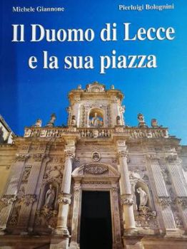 Visualizza i dettagli per Il duomo di Lecce e la sua Piazza Immagine di Il duomo di Lecce e la sua Piazza