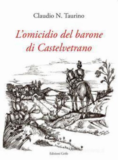 Immagine di L`OMICIDIO DEL BARONE DI CASTELVETRANO