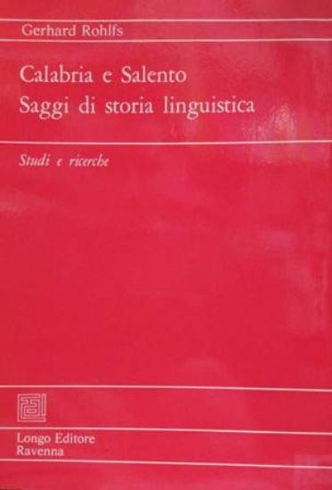 Immagine di CALABRIA E SALENTO. SAGGI DI STORIA LINGUISTICA. SAGGI DI STORIA LINGUISTICA, STUDI E RICERCHE