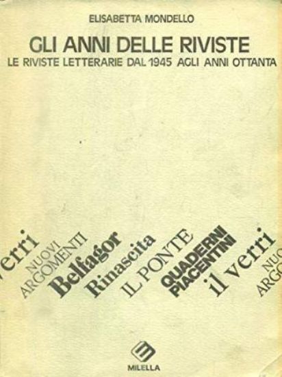 Immagine di GLI ANNI DELLE RIVISTE. LE RIVISTE LETTERARIE DAL 1945 AGLI ANNI OTTANTA