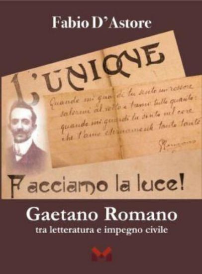 Immagine di GAETANO ROMANO. TRA LETTERATURA E IMPEGNO CIVILE