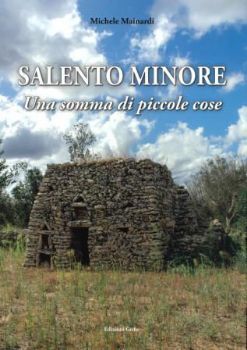 Visualizza i dettagli per SALENTO MINORE. UNA SOMMA DI PICCOLE COSE Immagine di SALENTO MINORE. UNA SOMMA DI PICCOLE COSE