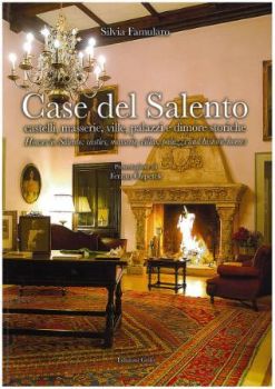 Visualizza i dettagli per CASE DEL SALENTO. CASTELLI, MASSERIE, VILLE, PALAZZI E DIMORE STORICHE - NUOVA EDIZIONE Immagine di CASE DEL SALENTO. CASTELLI, MASSERIE, VILLE, PALAZZI E DIMORE STORICHE - NUOVA EDIZIONE