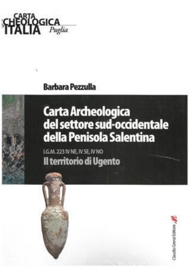 Immagine di CARTA ARCHEOLOGICA DEL SETTORE SUD-OCCIDENTALE DELLA PENISOLA SALENTINA