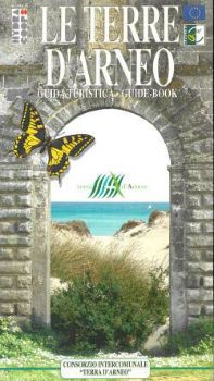 Visualizza i dettagli per LE TERRE D` ARNEO. GUIDA TURISTICA (ITA- ENG) Immagine di LE TERRE D` ARNEO. GUIDA TURISTICA (ITA- ENG)