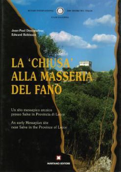 Visualizza i dettagli per LA CHIUSA ALLA MASSERIA DEL FANO (ITA - ENG). Un sito messapico arcaico presso Salve in provincia di Lecce Immagine di LA CHIUSA ALLA MASSERIA DEL FANO (ITA - ENG). Un sito messapico arcaico presso Salve in provincia di Lecce