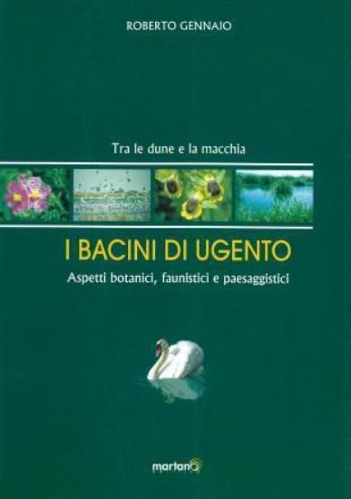 Immagine di BACINI DI UGENTO. ASPETTI BOTANICI, FAUNISTICI E PAESAGGISTICI. TRA LE DUNE E LA MACCHIA