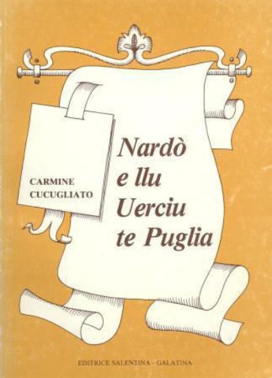 Immagine di NARDO` E LLU UERCIU TE PUGLIA