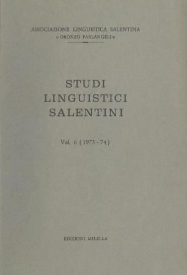 Immagine di STUDI LINGUISTICI SALENTINI VOL. 6 ( 1973 - 1974 )