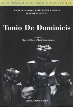 Visualizza i dettagli per ARTISTI SALENTINI 1. TONIO DE DOMINICIS Immagine di ARTISTI SALENTINI 1. TONIO DE DOMINICIS