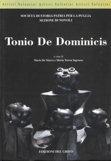 Immagine di ARTISTI SALENTINI 1. TONIO DE DOMINICIS