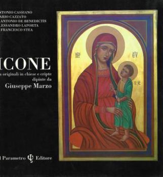 Visualizza i dettagli per ICONE DA ORIGINALI IN CHIESE E CRIPTE DIPINTE DA GIUSEPPE MARZO Immagine di ICONE DA ORIGINALI IN CHIESE E CRIPTE DIPINTE DA GIUSEPPE MARZO