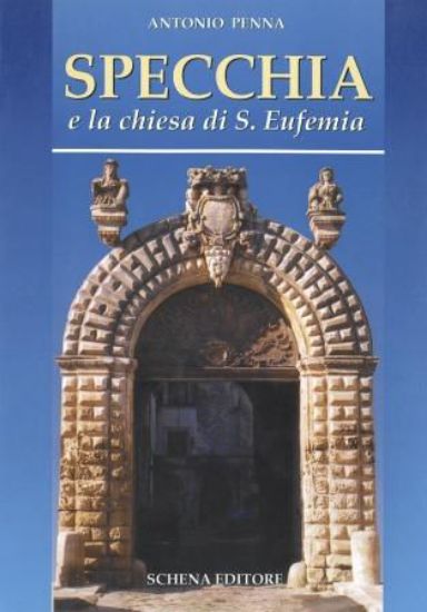 Immagine di SPECCHIA E LA CHIESA DI S. EUFEMIA