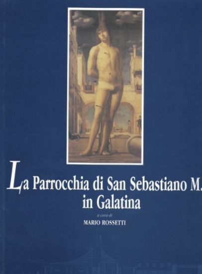 Immagine di LA PARROCCHIA DI SAN SEBASTIANO M. IN GALATINA